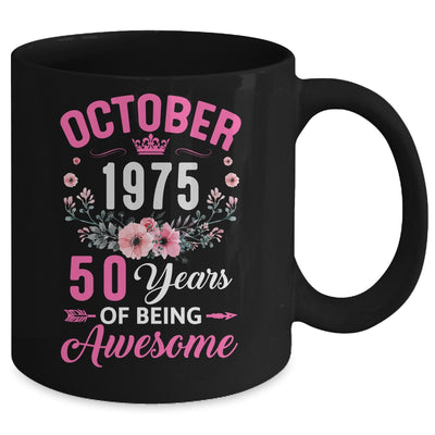 Made In 1975 50 Years Old October 50th Birthday Women Mug | siriusteestore