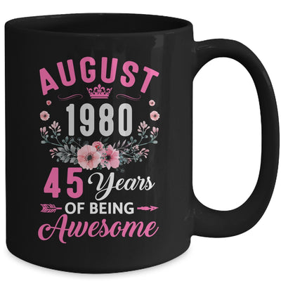 Made In 1980 45 Years Old August 45th Birthday Women Mug | siriusteestore