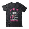 Made In 1980 45 Years Old August 45th Birthday Women Shirt & Tank Top | siriusteestore