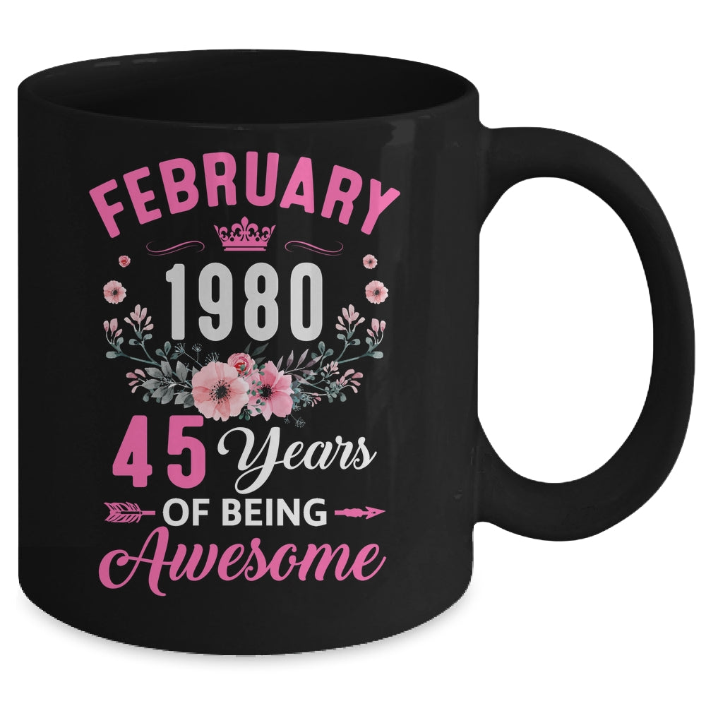 Made In 1980 45 Years Old February 45th Birthday Women Mug | siriusteestore
