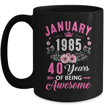 Made In 1985 40 Years Old January 40th Birthday Women Mug | siriusteestore