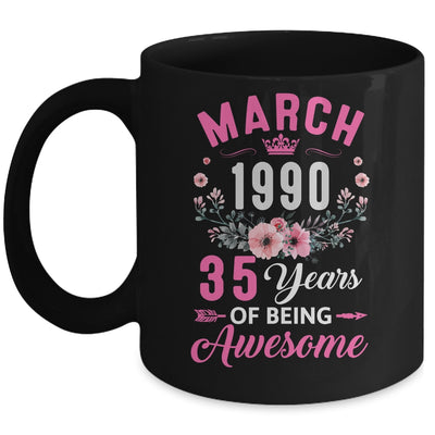Made In 1990 35 Years Old March 35th Birthday Women Mug | siriusteestore