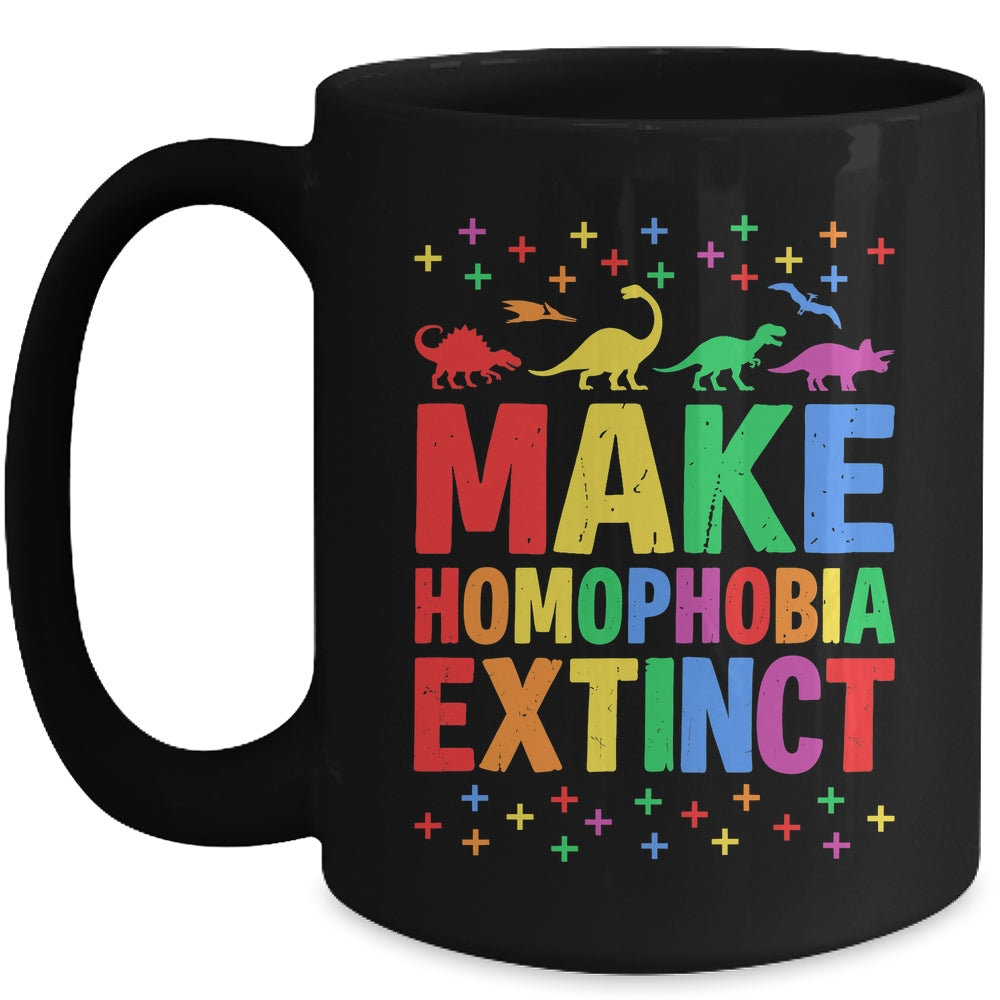 Make Homophobia Extinct Dinosaurs LGBT LGBTQ Gay Pride Month Mug | siriusteestore