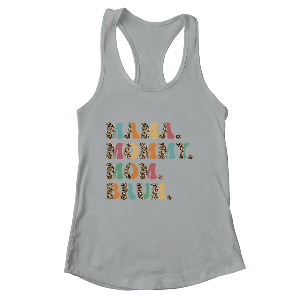 Mama Mommy Mom Bruh For Mom Life Retro Mother's Day Shirt & Tank Top | siriusteestore