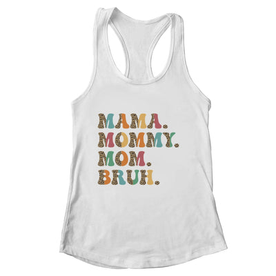 Mama Mommy Mom Bruh For Mom Life Retro Mother's Day Shirt & Tank Top | siriusteestore