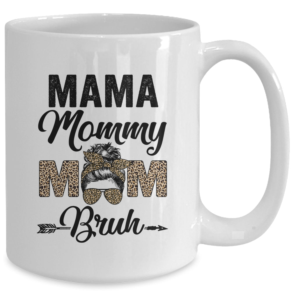 Mama Mommy Mom Bruh Leopard Messy Bun Mothers Day Mug | siriusteestore
