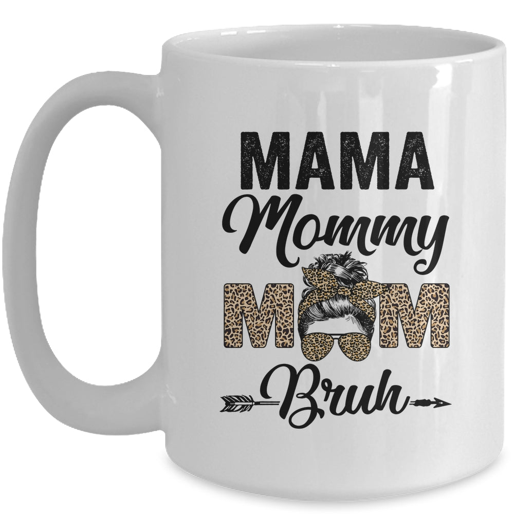 Mama Mommy Mom Bruh Leopard Messy Bun Mothers Day Mug | siriusteestore