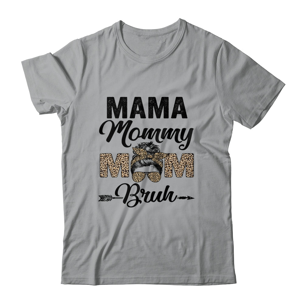 Mama Mommy Mom Bruh Leopard Messy Bun Mothers Day Shirt & Tank Top | siriusteestore