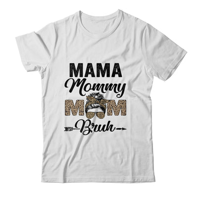 Mama Mommy Mom Bruh Leopard Messy Bun Mothers Day Shirt & Tank Top | siriusteestore