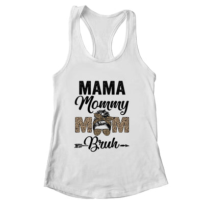 Mama Mommy Mom Bruh Leopard Messy Bun Mothers Day Shirt & Tank Top | siriusteestore