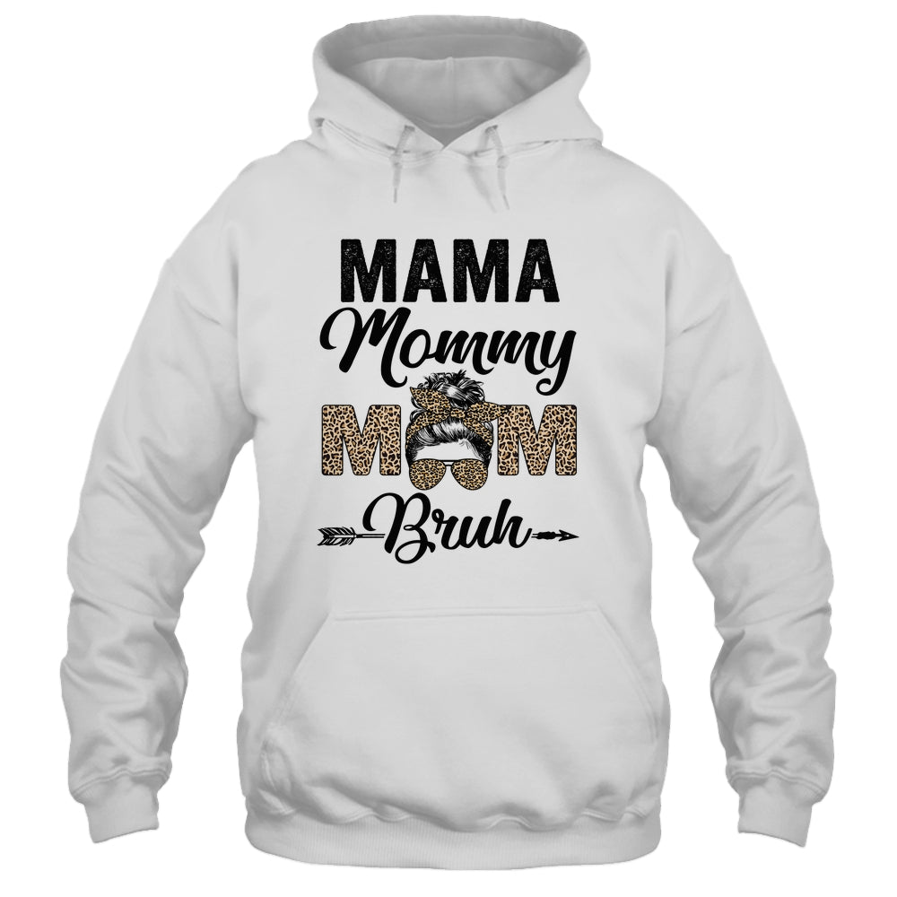 Mama Mommy Mom Bruh Leopard Messy Bun Mothers Day Shirt & Tank Top | siriusteestore