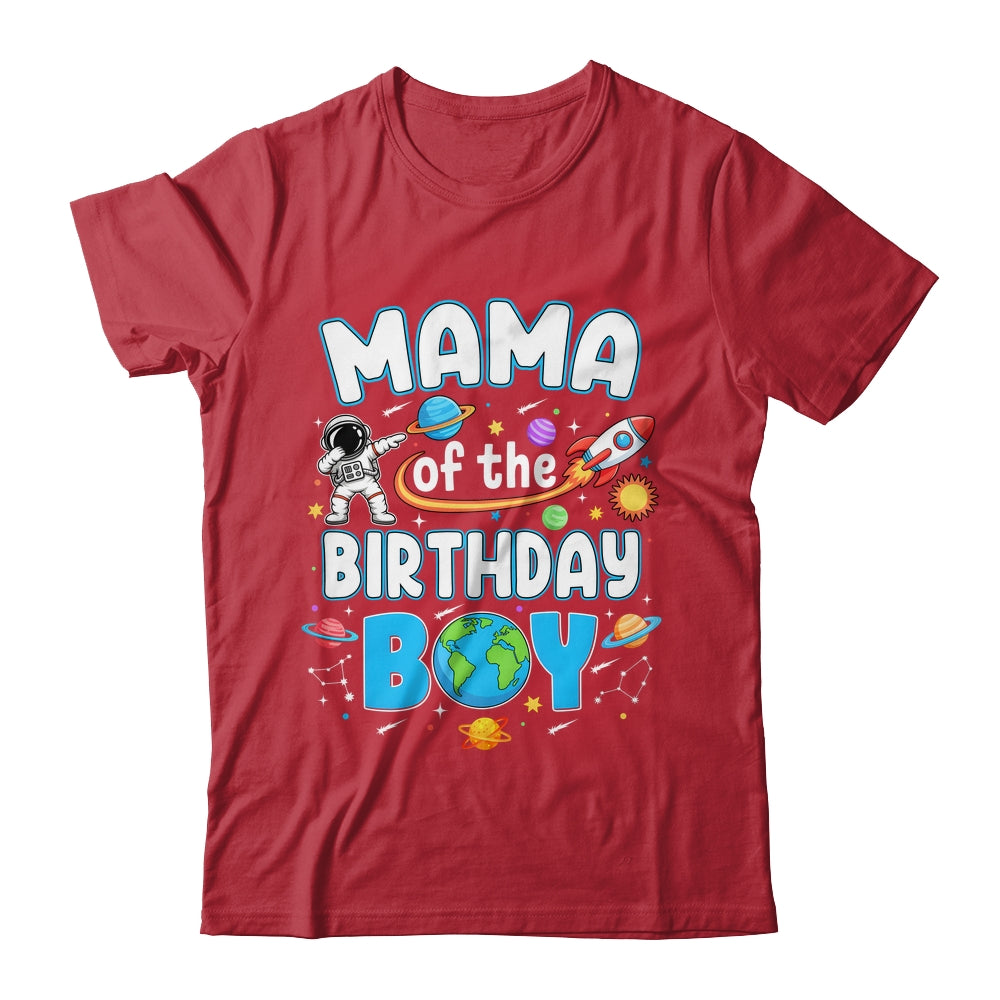 Mama Of The Birthday Boy Astronaut Family Space Planets Shirt & Hoodie | siriusteestore