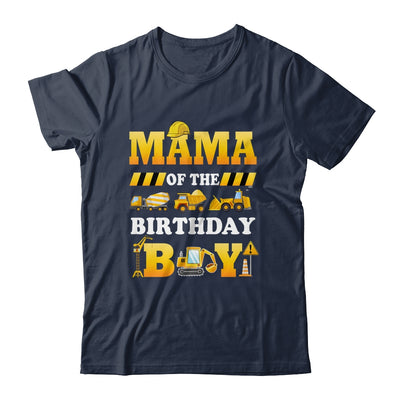 Mama Of The Birthday Boy Construction Matching Family Shirt & Hoodie | siriusteestore