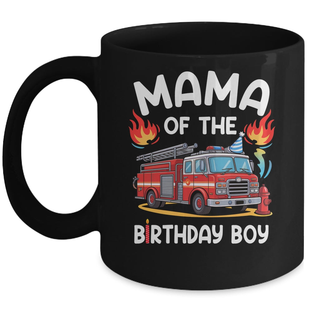 Mama Of The Birthday Boy Fire Truck Firefighter 1st Party Mug | siriusteestore