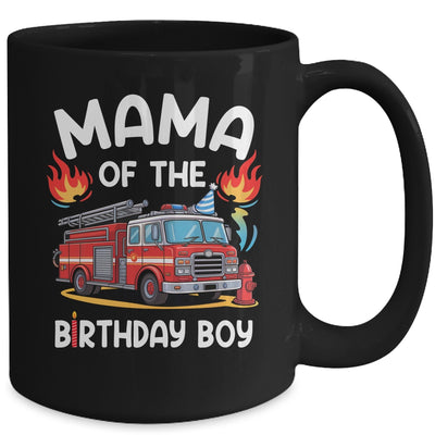 Mama Of The Birthday Boy Fire Truck Firefighter 1st Party Mug | siriusteestore