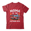 Mama Of The Birthday Boy Fire Truck Firefighter 1st Party Shirt & Hoodie | siriusteestore