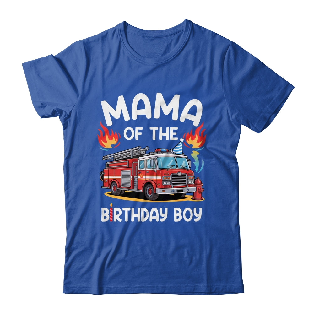Mama Of The Birthday Boy Fire Truck Firefighter 1st Party Shirt & Hoodie | siriusteestore
