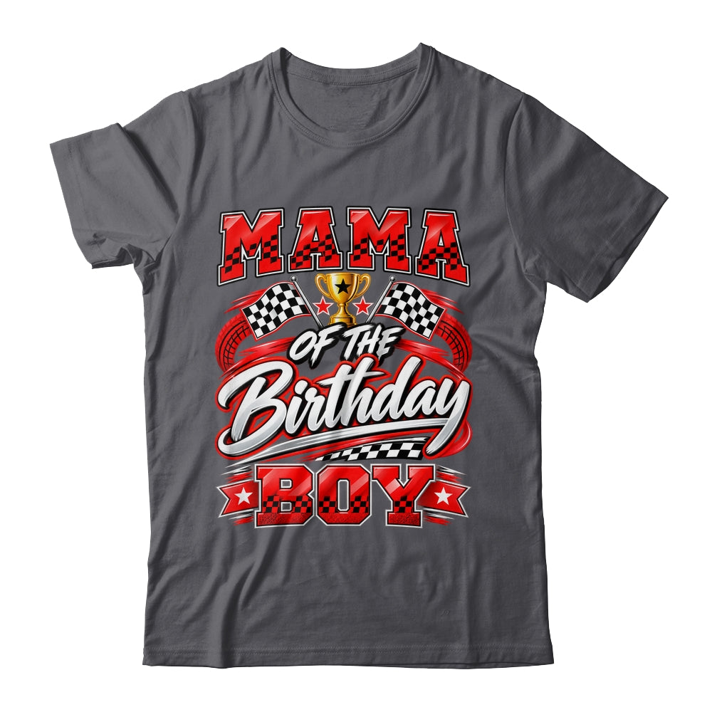 Mama Of The Birthday Boy Race Car Family Pit Crew Shirt & Hoodie | siriusteestore