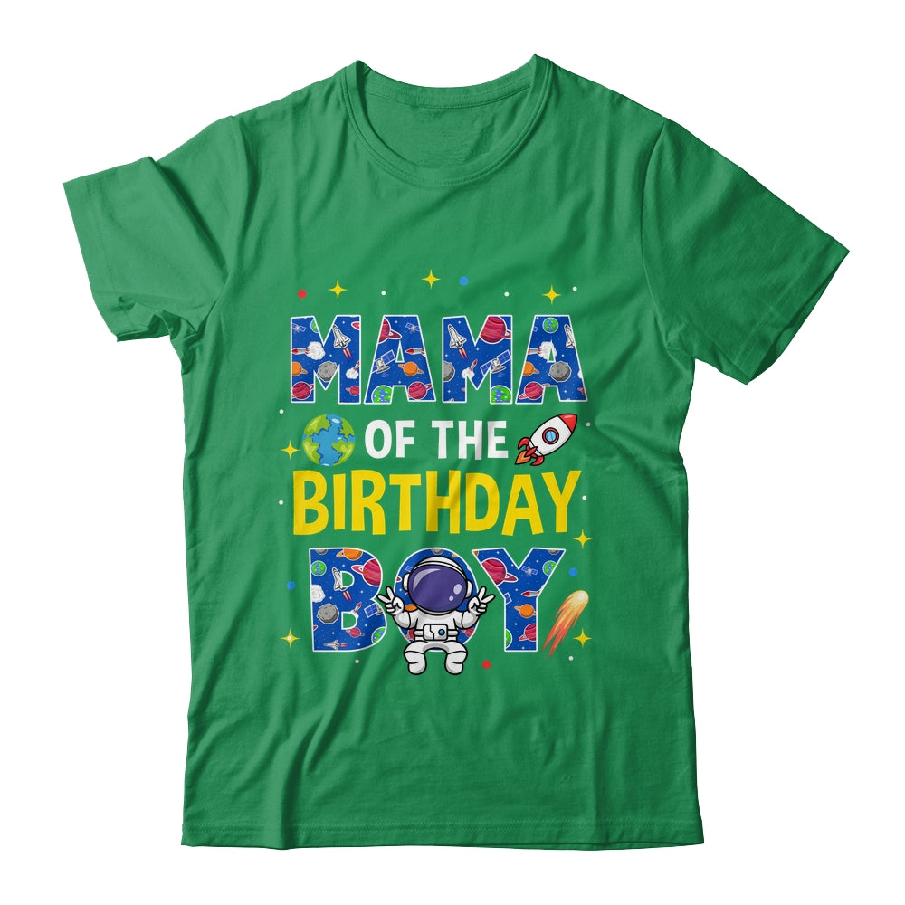Mama Of The Birthday Boy Space Astronaut Family Birthday Shirt & Hoodie | siriusteestore
