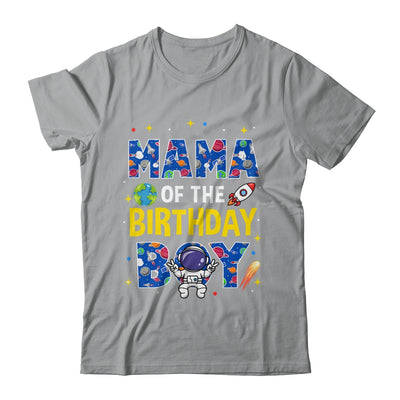 Mama Of The Birthday Boy Space Astronaut Family Birthday Shirt & Hoodie | siriusteestore