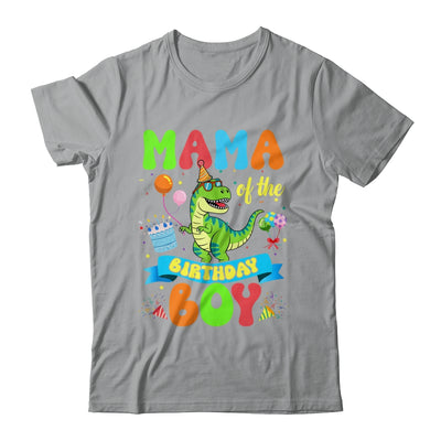 Mama Of The Birthday Boy TRex Dinosaur Birthday Family Shirt & Hoodie | siriusteestore