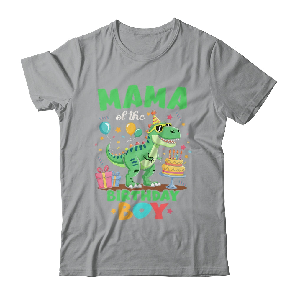 Mama Of The Birthday Boy T Rex Dinosaur Family Party Shirt & Hoodie | siriusteestore
