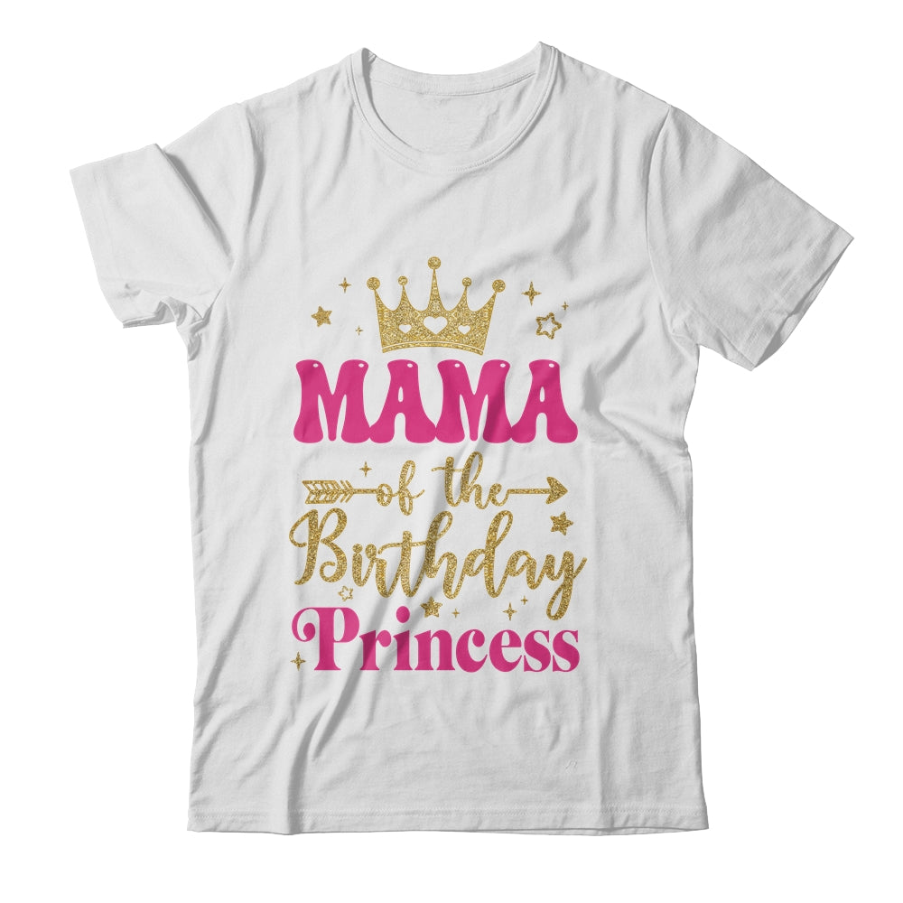 Mama Of The Birthday For Girl 1st Birthday Princess Girl Shirt & Hoodie | siriusteestore