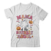 Mama Of The Birthday Ghoul Halloween Bday Boys Girls Ghost Shirt & Hoodie | siriusteestore