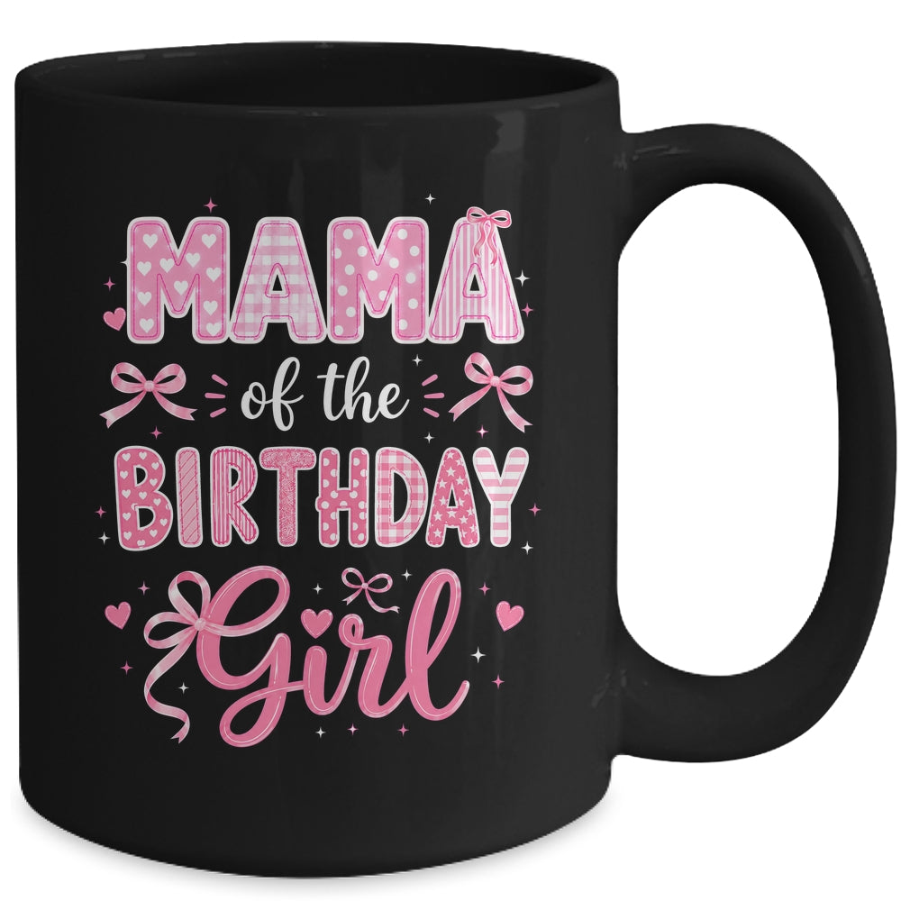 Mama Of The Birthday Girl Matching Pink Coquette Bow Mug | siriusteestore