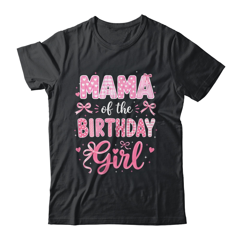 Mama Of The Birthday Girl Matching Pink Coquette Bow Shirt & Hoodie | siriusteestore