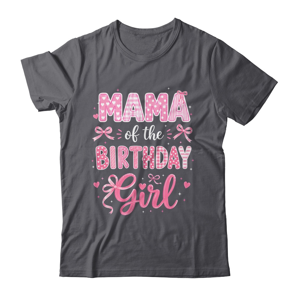 Mama Of The Birthday Girl Matching Pink Coquette Bow Shirt & Hoodie | siriusteestore