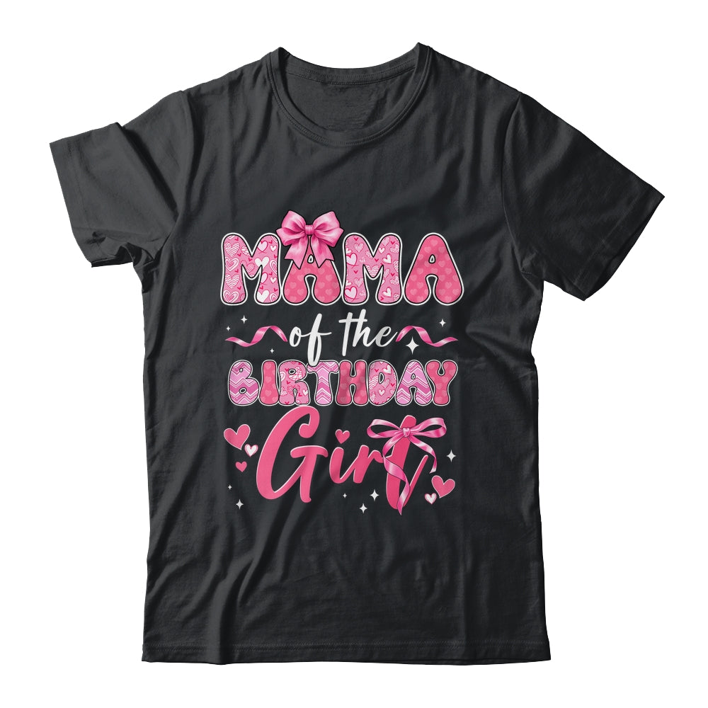 Mama Of The Birthday Girl Pink Coquette Bow Family Shirt & Hoodie | siriusteestore