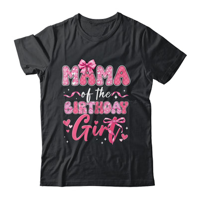 Mama Of The Birthday Girl Pink Coquette Bow Family Shirt & Hoodie | siriusteestore