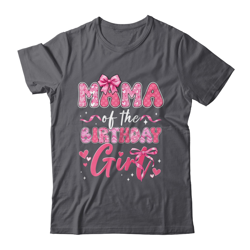 Mama Of The Birthday Girl Pink Coquette Bow Family Shirt & Hoodie | siriusteestore