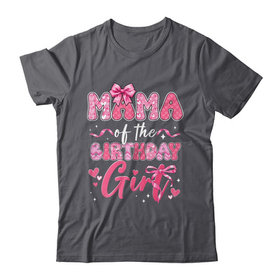 Mama Of The Birthday Girl Pink Coquette Bow Family Shirt & Hoodie | siriusteestore