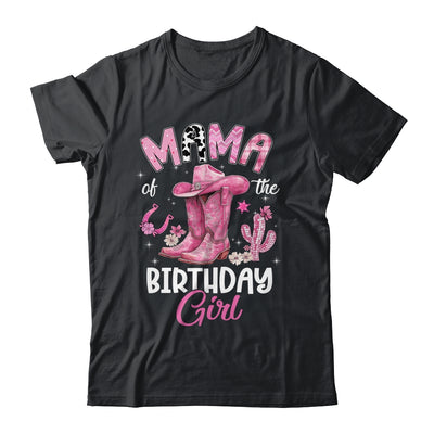 Mama Of The Birthday Girl Pink Cowgirl Western Cow Girl Shirt & Hoodie | siriusteestore