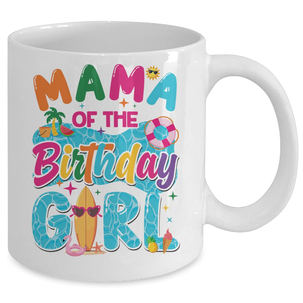 Mama Of The Birthday Girl Pool Party Beach Family Matching Mug | siriusteestore