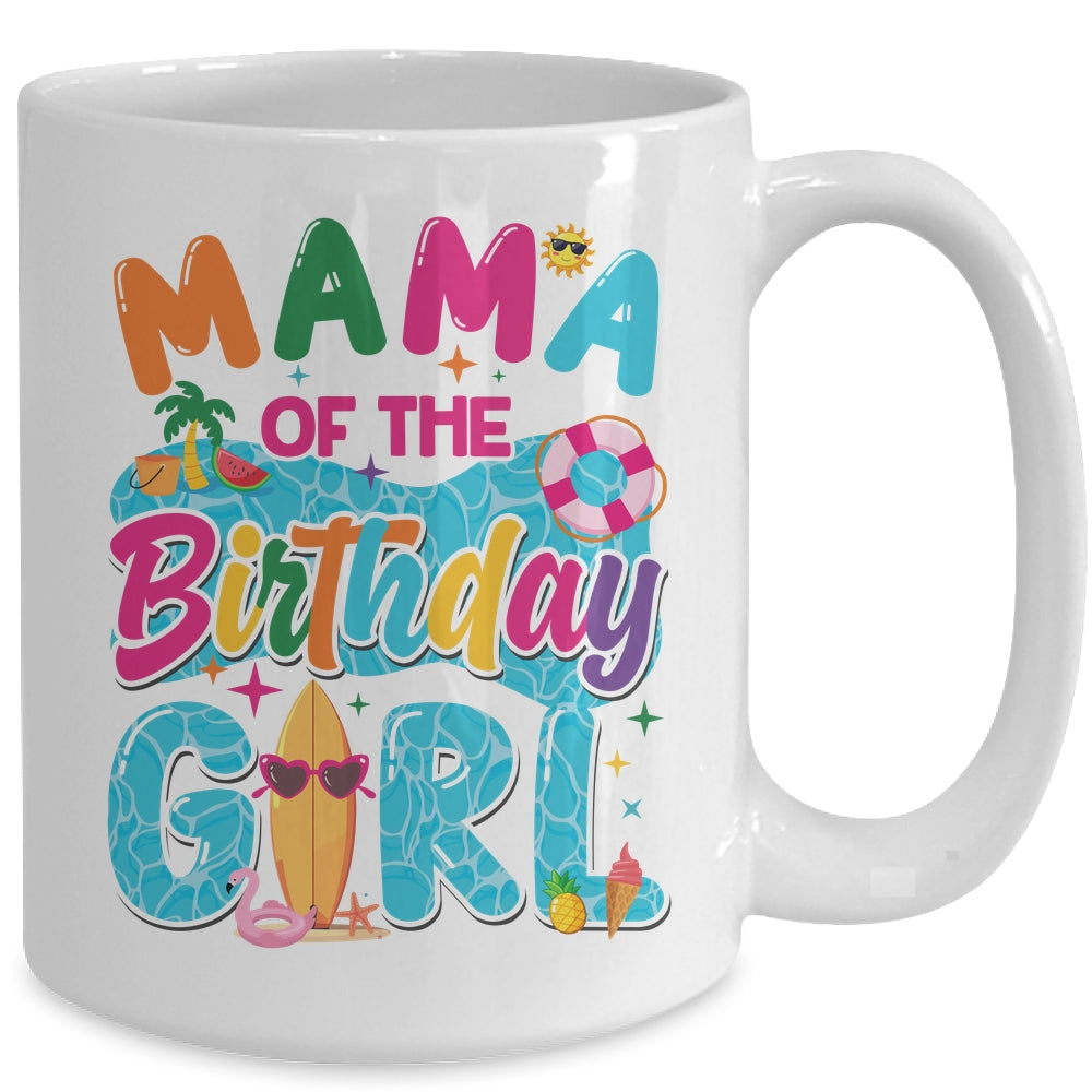 Mama Of The Birthday Girl Pool Party Beach Family Matching Mug | siriusteestore