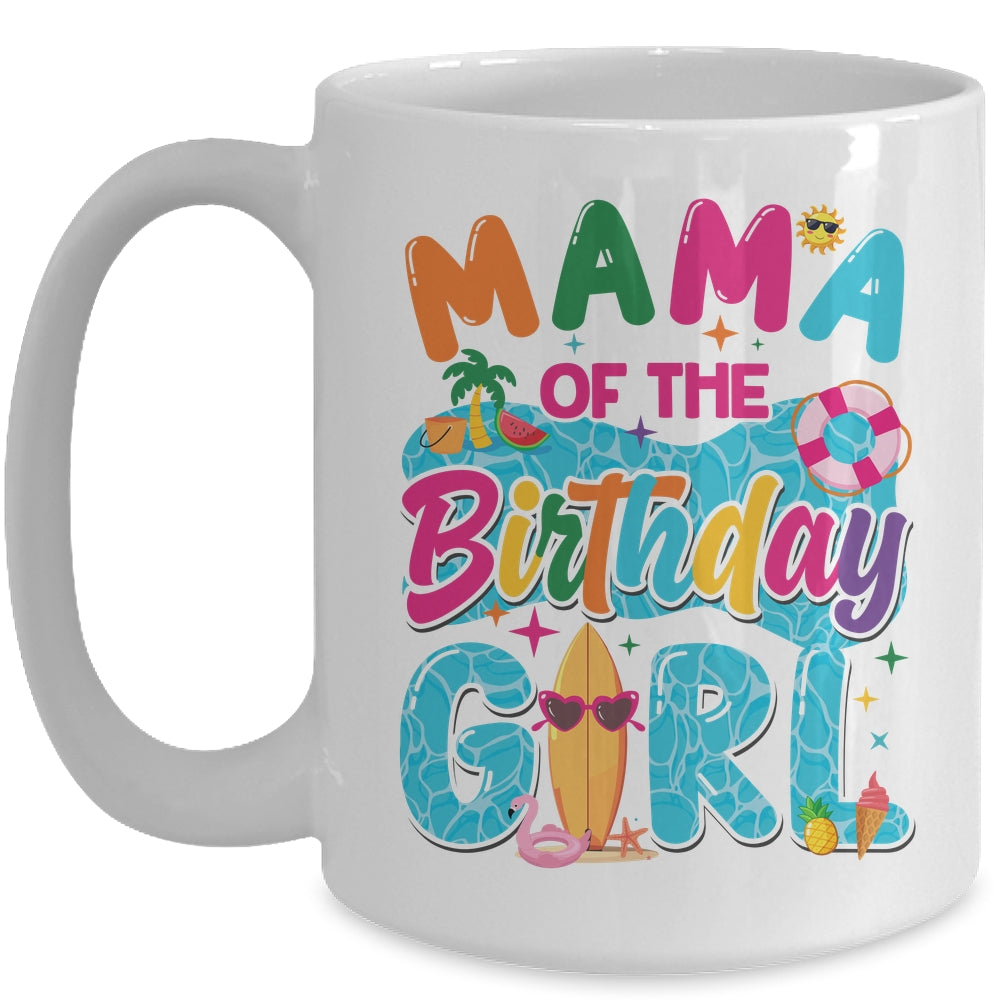 Mama Of The Birthday Girl Pool Party Beach Family Matching Mug | siriusteestore