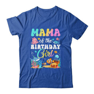 Mama Of The Birthday Girl Sea Fish Ocean Aquarium Shirt & Hoodie | siriusteestore