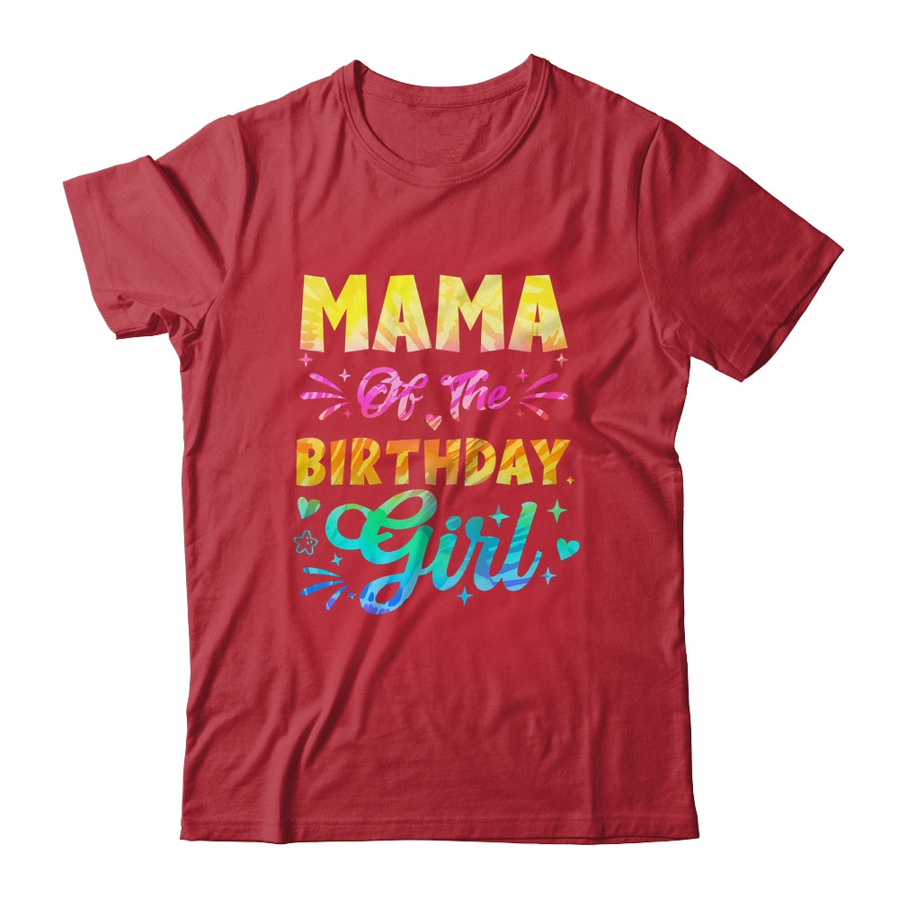 Mama Of The Birthday Girl Tie Dye 1st Birthday Family Shirt & Hoodie | siriusteestore