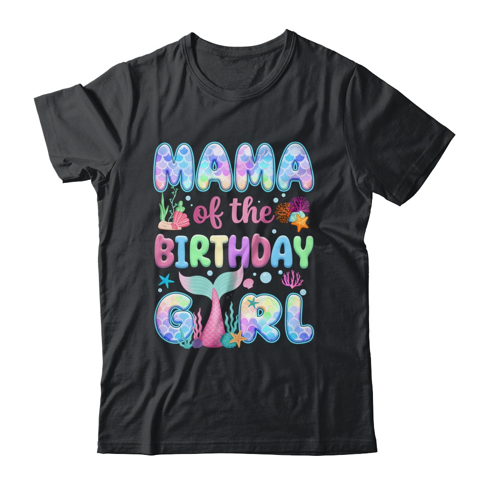 Mama Of The Birthday Mermaid Girl Family Matching Party Shirt & Hoodie | siriusteestore
