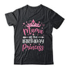 Mama Of The Birthday Princess Birthday Girl Kid Family Shirt & Hoodie | siriusteestore
