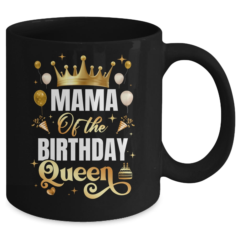 Mama Of The Birthday Queen Funny Matching Birthday Party Mug | siriusteestore