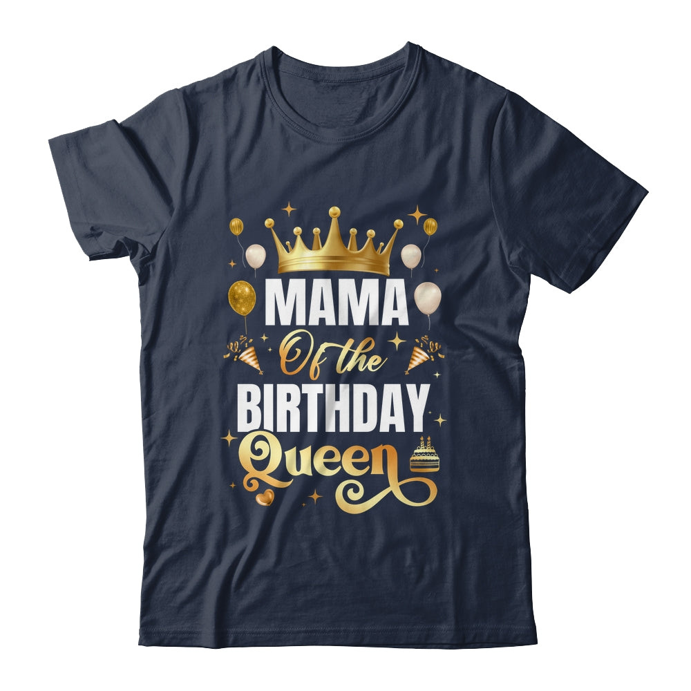 Mama Of The Birthday Queen Funny Matching Birthday Party Shirt & Hoodie | siriusteestore