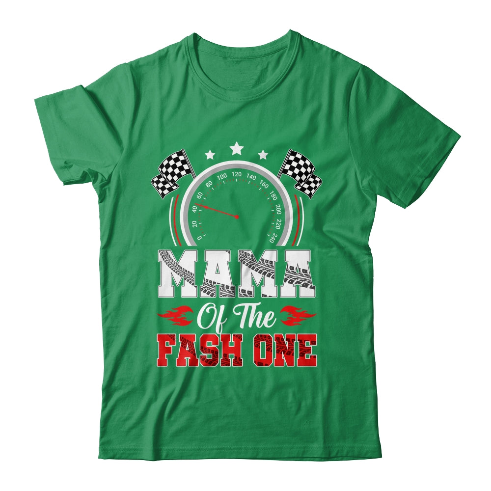 Mama Of The Fast One 1st Birthday Racing Car Family Shirt & Hoodie | siriusteestore