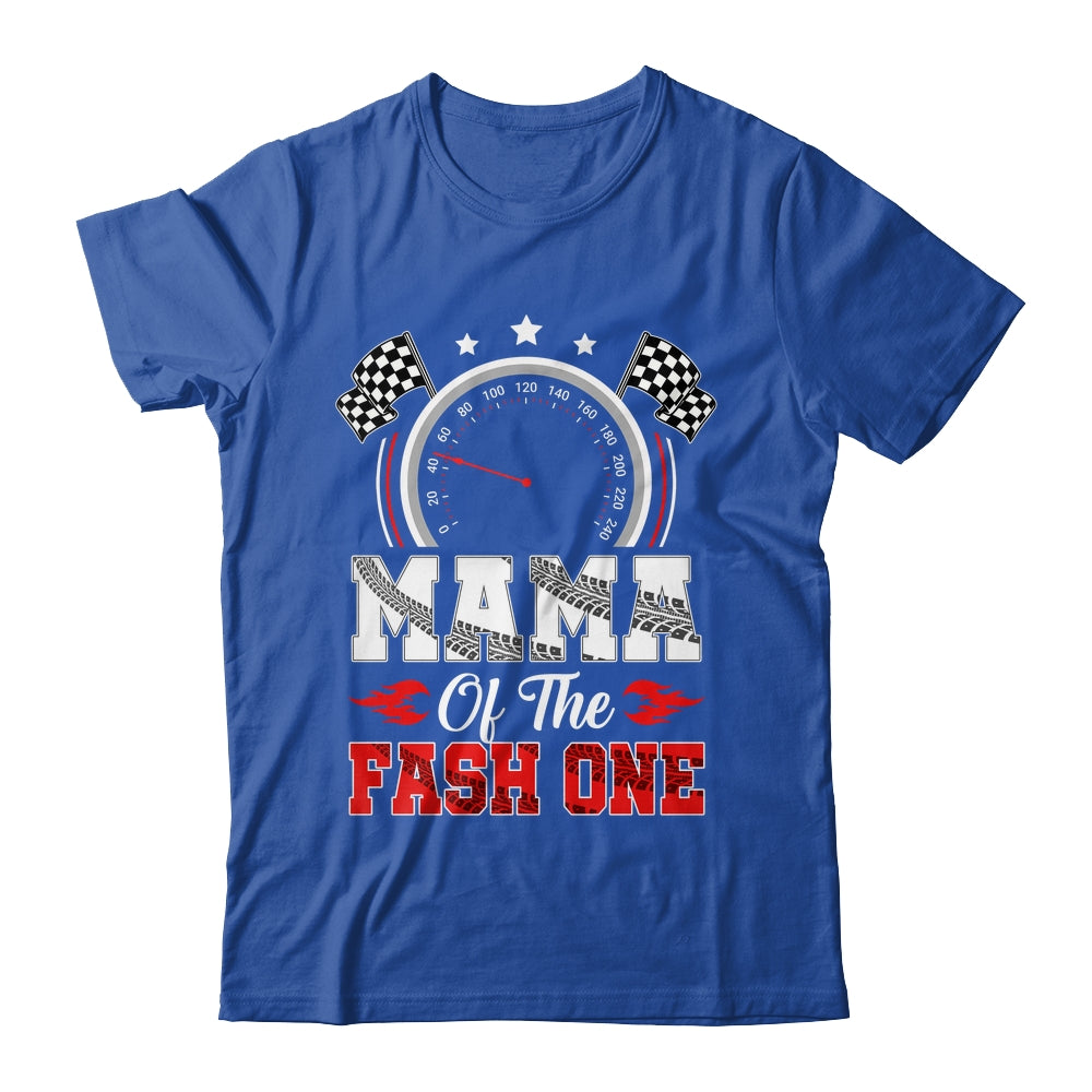 Mama Of The Fast One 1st Birthday Racing Car Family Shirt & Hoodie | siriusteestore