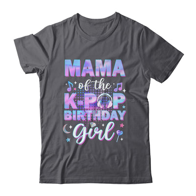 Mama Of The K-Pop Birthday Girl Matching Family Music Shirt & Hoodie | siriusteestore