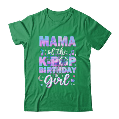Mama Of The K-Pop Birthday Girl Matching Family Music Shirt & Hoodie | siriusteestore