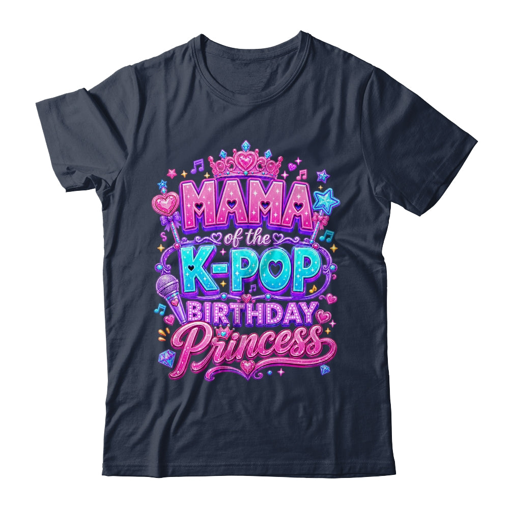Mama Of The K-Pop Birthday Princess Korean Music Lovers Shirt & Hoodie | siriusteestore